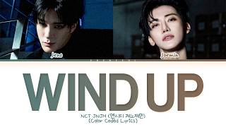 Download lagu NCT JNJM WIND UP Lyrics (Color Coded Lyrics) mp3
