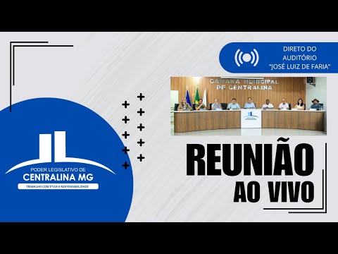 01/06/2026 - 15ª Reunião Ordinária da Câmara de Centralina