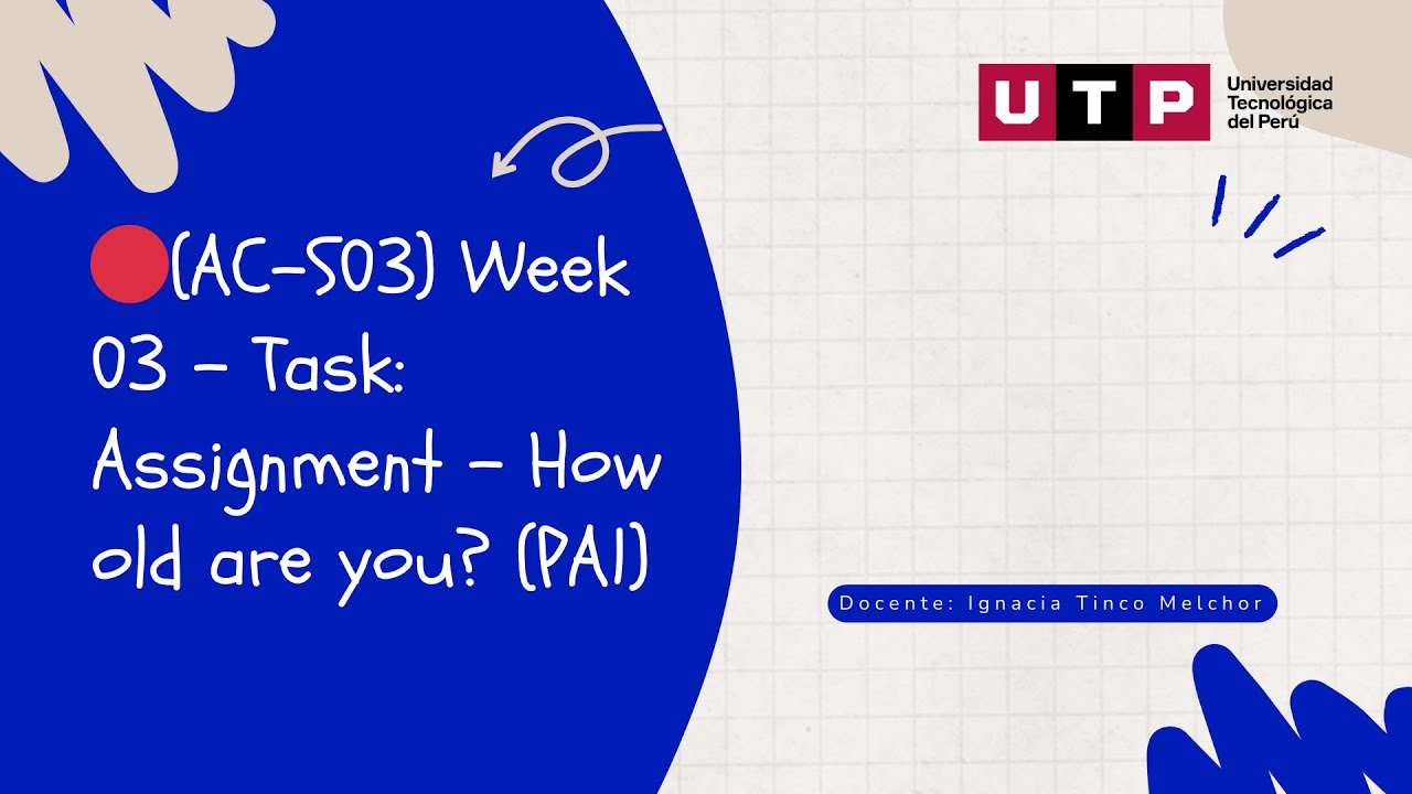 🔴 (AC-S03) Week 03 - Task: Assignment - How old are you? (PA1)