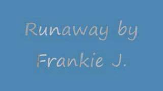 Frankie J - Runaway