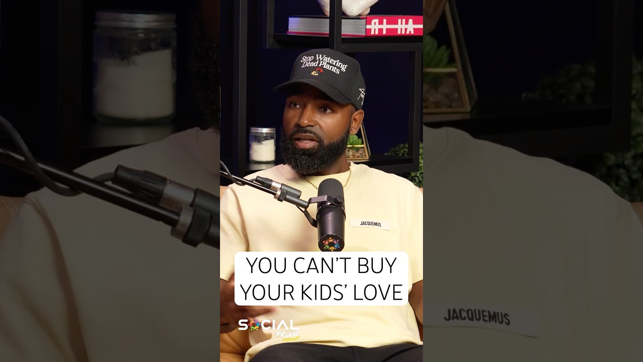 YOU CAN’T BUYYOUR KIDS’ LOVE #socialproofpodcast