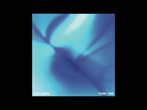 Alex Lustig - Flow