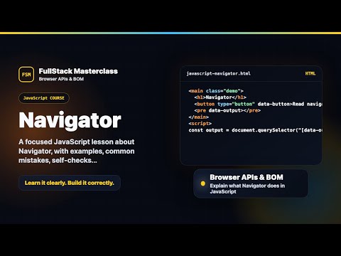 Navigator Explained Fullstack Masterclass Javascript Course