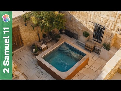 David & Bathsheba // 2 Samuel 11 Explained