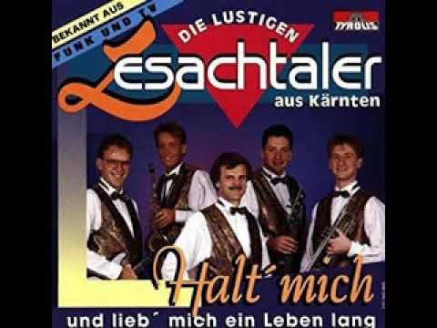 Die lustigen Lesachtaler - Eine Rose ist schnell verblüht