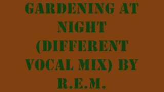 Gardening At Night Live R E M Download 128 Mp3
