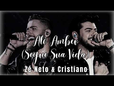 Zé Neto & Cristiano - Alô Ambev (Segue Sua Vida) (Ao Vivo)