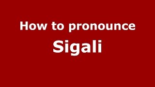 How to pronounce Sigali