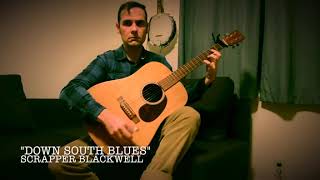 Down South Blues -- Scrapper Blackwell/Dave Van Ronk (cover)