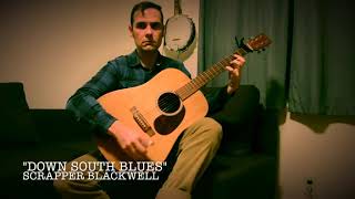 Down South Blues -- Scrapper Blackwell/Dave Van Ronk (cover)