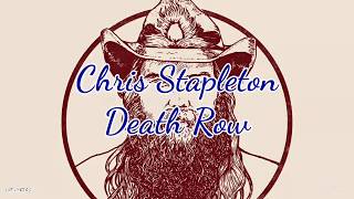 Chris Stapleton - Death Row (Lyrics)