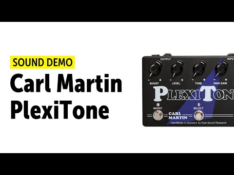 Carl Martin - PlexiTone - Sound Demo (no talking)