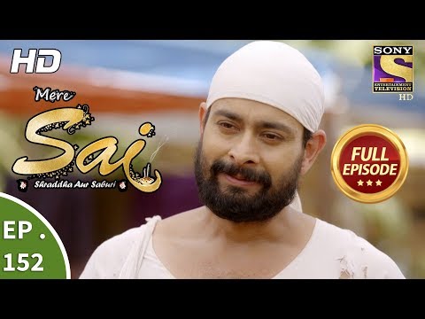 Mere Sai - Ep 152 - Full Episode - 26th April, 2018
