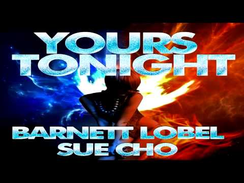 Yours Tonight by Barnett Lobel ft Sue Cho Yours Tonight (Tiësto's Club Life #218 Extended Remix)