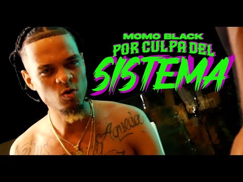 Momo Black RD - POR CULPA DEL SITEMA 💸💳 (Oficial Video)