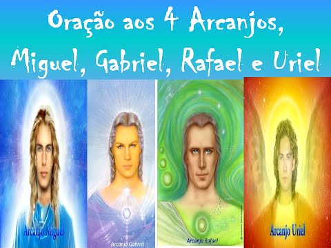 Oração aos 4 Arcanjos, Miguel, Gabriel, Rafael e Uriel👼👼👼👼