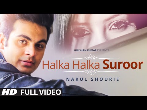 Halka Halka Suroor — watch video