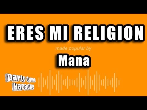 Mana - Eres Mi Religion (Versión Karaoke)