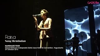 Raisa - Sang Rembulan (Live at Handmade Tour Yogyakarta)