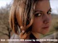 "Chandelier" - Sia (Gloria Fioroni Cover) 