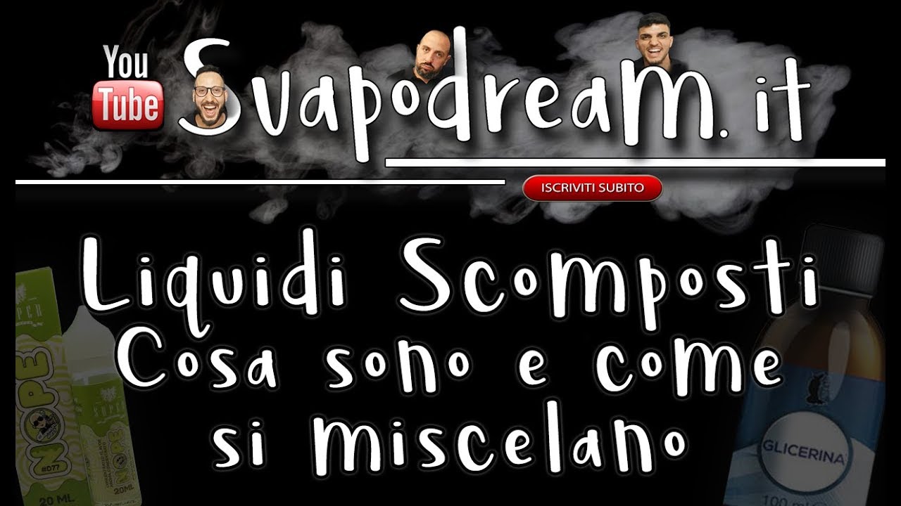 Watch Now SVAPODREAM.IT - Liquidi Scomposti Cosa sono e come si miscelano SVAPODREAM.IT - Liquidi Scomposti Cosa sono e come si miscelano