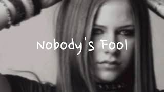 Avril Lavigne - Nobody's Fool || Lyrics