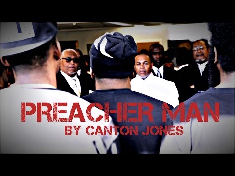 Canton Jones - PREACHER MAN (@thecantonjones)