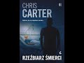 Chris Carter - Robert Hunter (tom 4) - Rzeźbiarz śmierci.2 - Audiobook PL całość Thriller, Sensacja