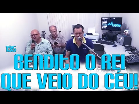 Derly com Jonas Benichio - Bendito o Rei que veio do céu! - 135