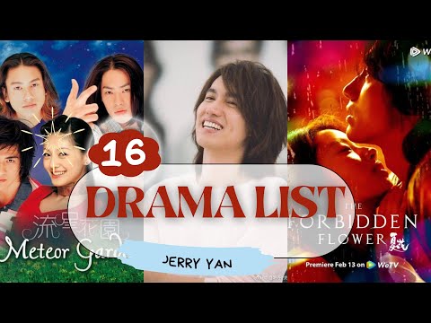 JERRY YAN DRAMA LIST #jerryyan