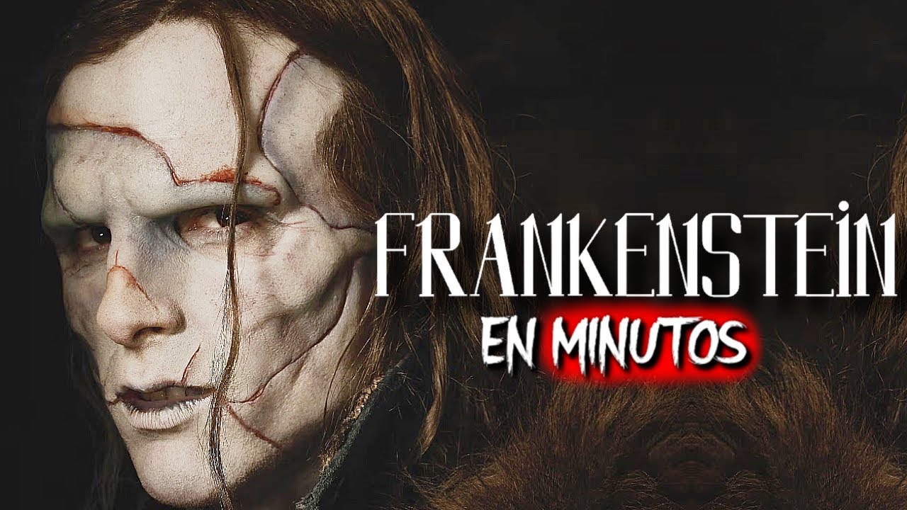 FRANKENSTEIN (2025) de GUILLERMO DEL TORO | RESUMEN EN MINUTOS