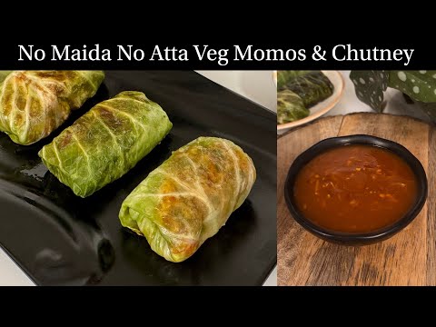 बिना Maida बिना Atta के बनाएं Veg Momos & Garlic Chutney | No Maida Healthy Momos| Cabbage Rolls