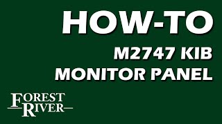 Forest River - How To Operate a KIB M2747 Monitor Panel