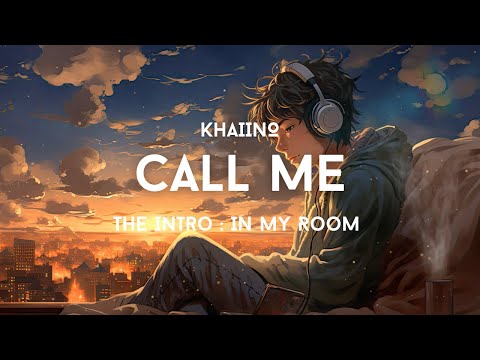 Khaiino - Call Me (Lyric Video)