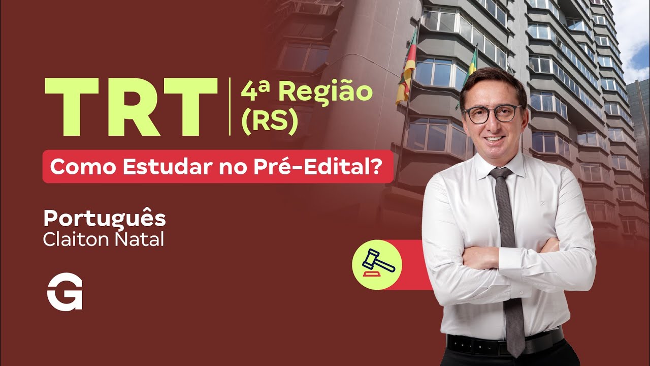 Concurso TRT 4ª Região (RS) | Como Estudar Português no Pré-Edital?