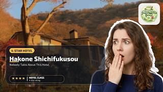 HAKONE SHICHIFUKUSOU - Nobody Talks About This Hotel | Hakone, Japan🏩