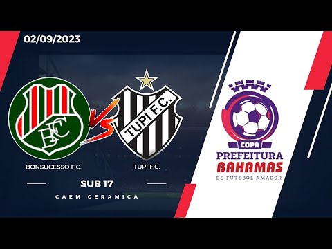 COPA BAHAMAS 2023 BONSUCESSO vs TUPI SUB 17 02/09/2023