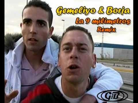 Gemeliyo & Borja - La 9 Milimetros Remix