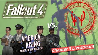 Fallout 4 Enclave vs. Whispering Hills Chapter 3 Livestream