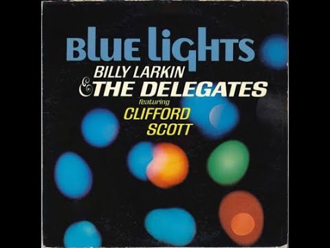 Blues For Dinner - Billy Larkin And The Delegates Featuring Clifford Scott