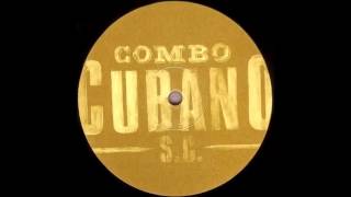 Combo Cubano - S.C. (Original 12" Club Mix)