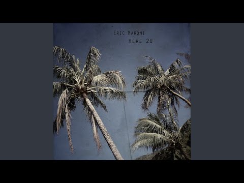 Here 2u - Eric Maroni