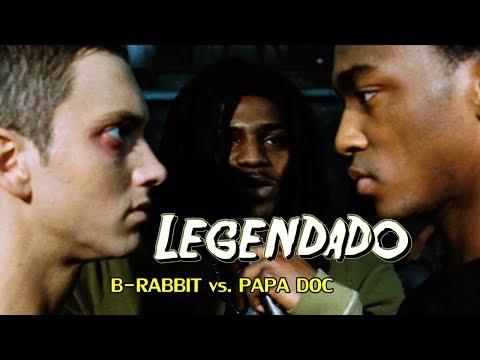 B-Rabbit vs. Papa Doc 8 Mile 'LEGENDADO'