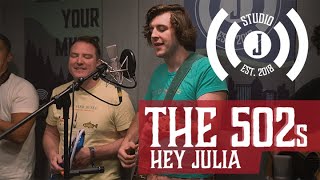 Download lagu The 502s - Hey Julia - Studio J Sessions mp3