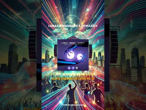 Lunax X Wasback X Edward V - Cups (Drunk In Love Pt 2)