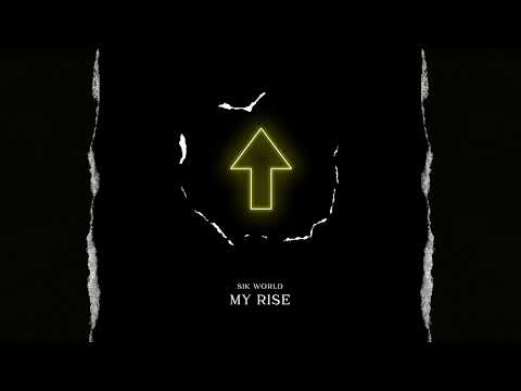 Sik World - My Rise