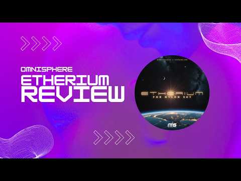 You’ve Never Heard Omnisphere Like THIS – Etherium for Nylon Sky Review!