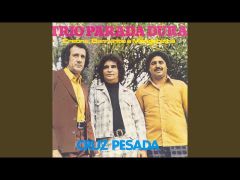 Cruz Pesada - Trio Parada Dura