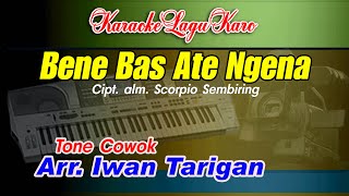 Download lagu Karaoke Lagu Karo Bene Bas Ate Ngena Tone Cowok mp3
