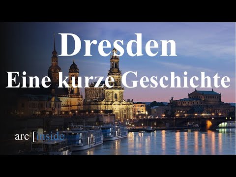 Dresden - A short history
